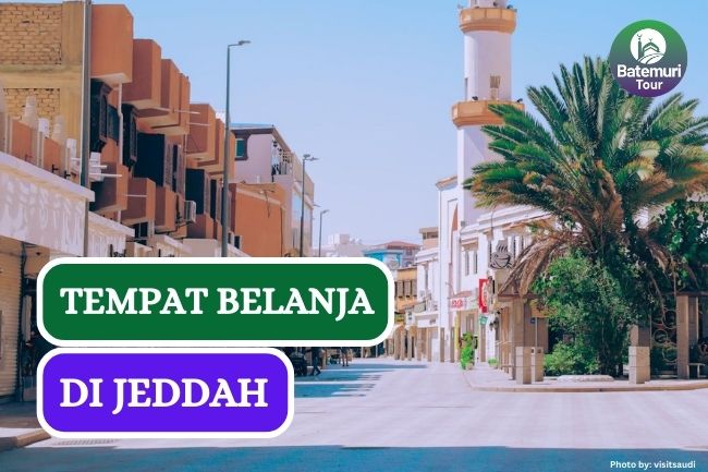 Ini Dia 4 Tempat Wisata Belanja di Jeddah